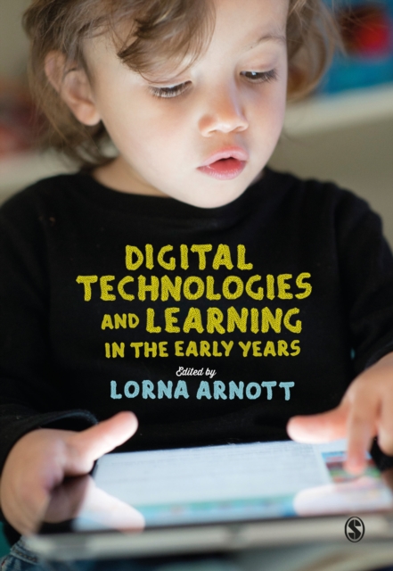 Digital Technologies and Learning in the Early Years, Hardback Book