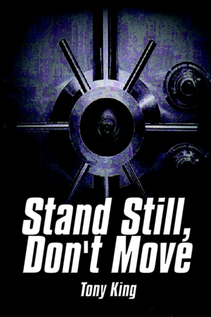 Stand Still, Don't Move, Paperback / softback Book