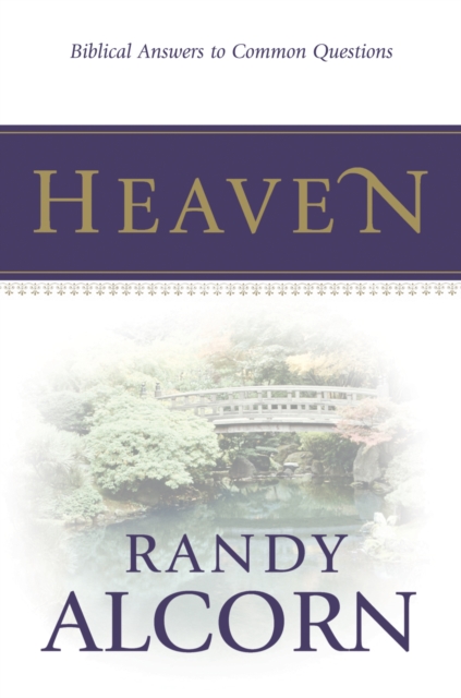 Heaven: Biblical Answers to Common Questions (Booklet), Paperback / softback Book