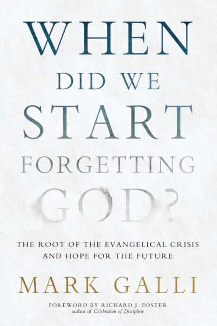 When Did We Start Forgetting God?, Paperback / softback Book