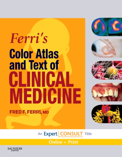 Ferri's Color Atlas and Text of Clinical Medicine, Mixed media product Book