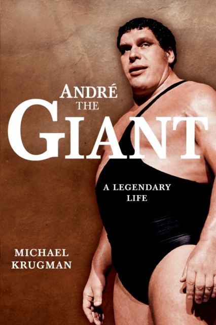 Andre the Giant, Paperback / softback Book