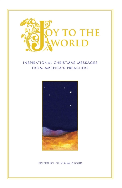 Joy to the World : Inspirational Christmas Messages from America's Preachers, EPUB eBook
