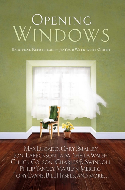 Opening Windows : Spiritual Refreshment for Your Walk with Christ, EPUB eBook