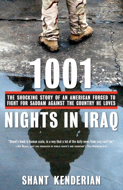 1001 Nights in Iraq : The Shocking Story of an American Forced to Fight for Saddam Against the Country He Loves, EPUB eBook