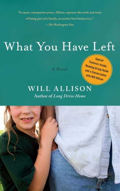 What You Have Left : A Novel, EPUB eBook
