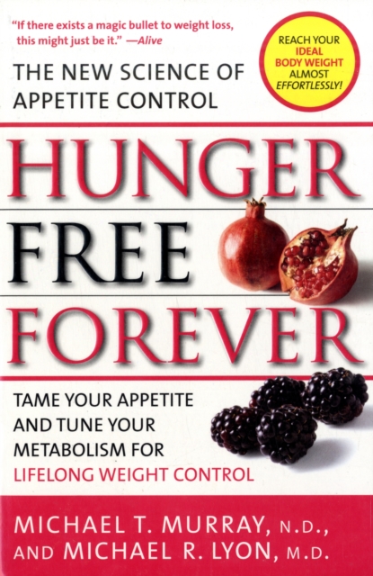 Hunger Free Forever : The New Science of Appetite Control, Paperback / softback Book