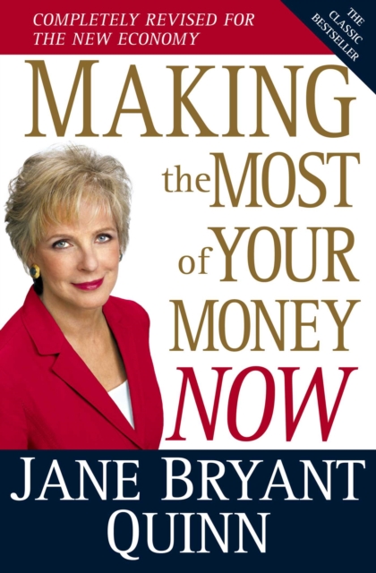Making the Most of Your Money Now : The Classic Bestseller Completely Revised for the New Economy, EPUB eBook