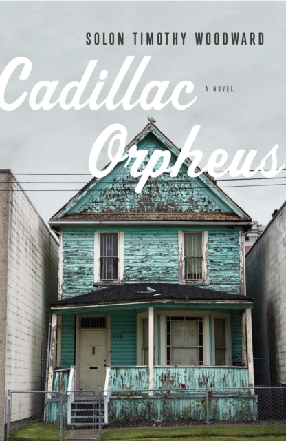 Cadillac Orpheus : A Novel, EPUB eBook
