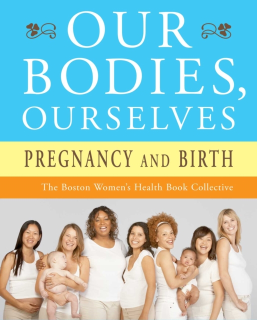 Our Bodies, Ourselves: Pregnancy and Birth, EPUB eBook