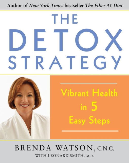 The Detox Strategy : Vibrant Health in 5 Easy Steps, EPUB eBook