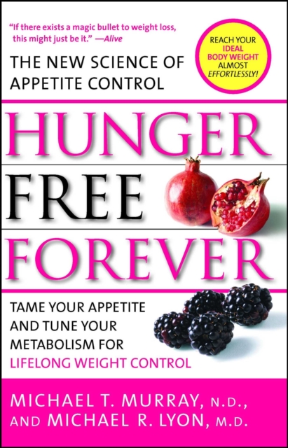Hunger Free Forever : The New Science of Appetite Control, EPUB eBook