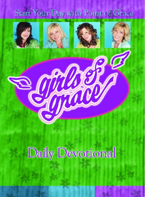 Girls of Grace Daily Devotional : Start Your Day with Point of Grace, EPUB eBook
