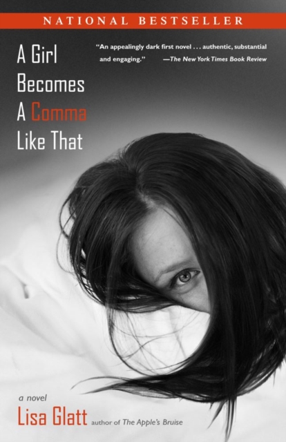 A Girl Becomes a Comma Like That : A Novel, EPUB eBook