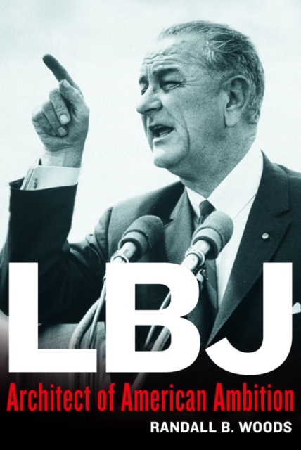 LBJ : Architect of American Ambition, EPUB eBook