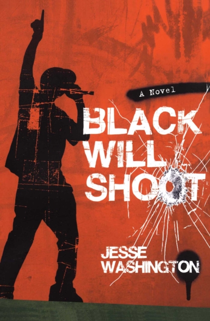 Black Will Shoot : A Novel, EPUB eBook