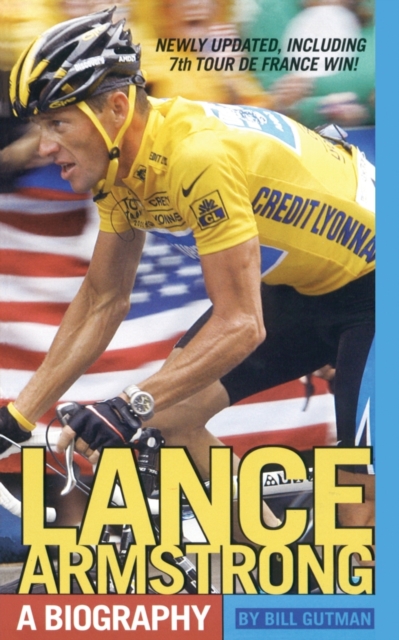 Lance Armstrong : A Biography, Paperback / softback Book