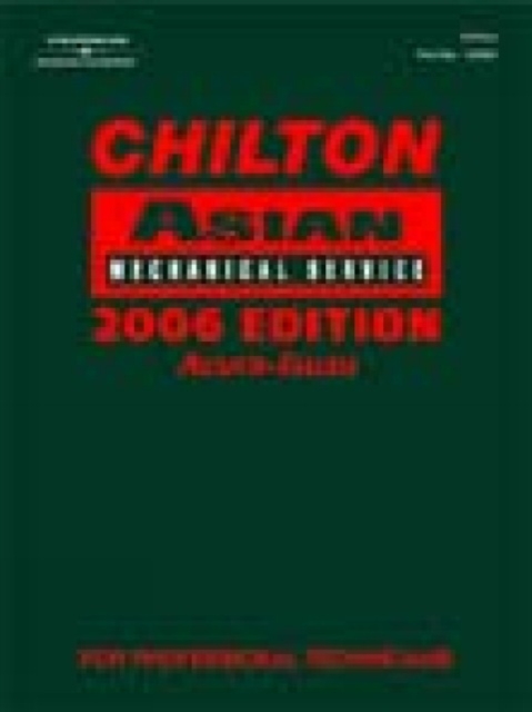 Chilton 2006 Asian Mechanical Service Series, Hardback Book