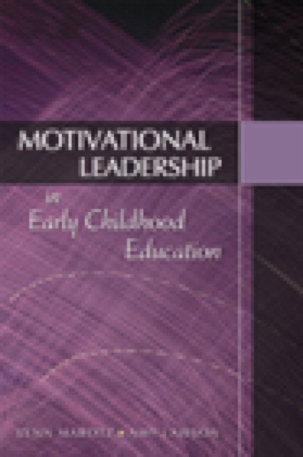 Motivational Leadership in Early Childhood Education, Mixed media product Book