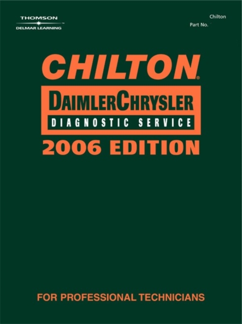 Chilton 2006 DaimlerChrysler Diagnostic Service Manual, Hardback Book