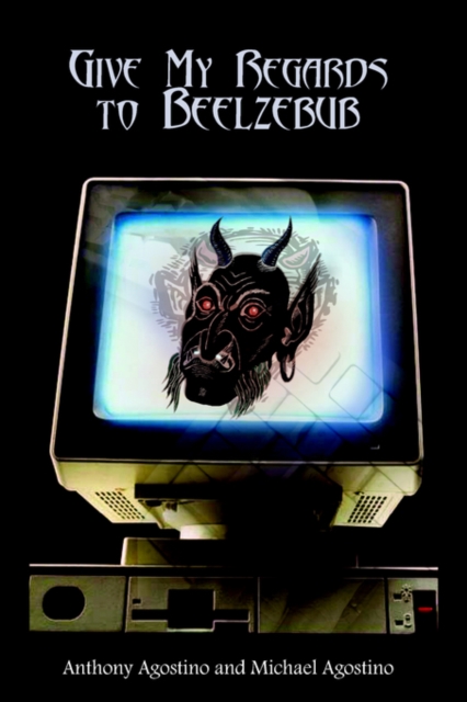 Give My Regards to Beelzebub, Paperback / softback Book