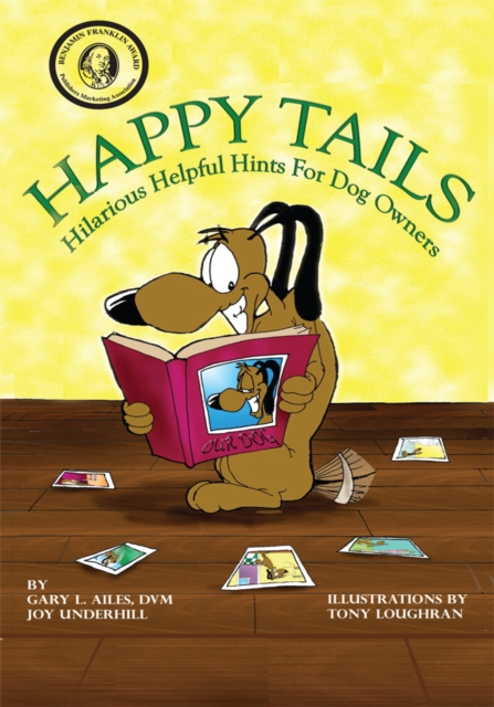 Happy Tails : Hilarious Helpful Hints for Dog Owners, EPUB eBook