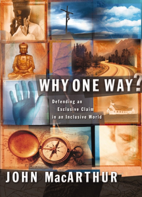 Why One Way? : Defending an Exclusive Claim in an Inclusive World, EPUB eBook