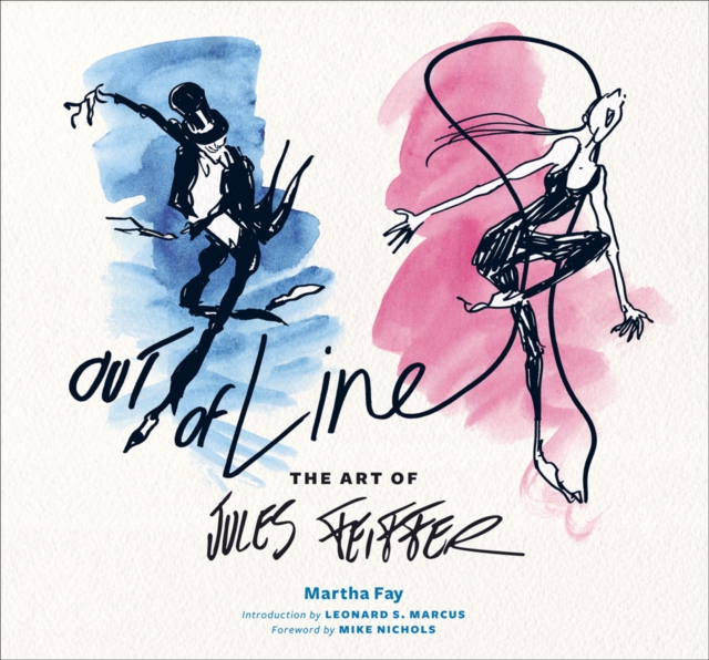 Out of Line : The Art of Jules Feiffer, Hardback Book Out of Line : The Art of Jules Feiffer, Hardback Book