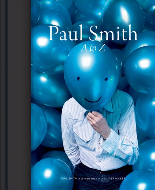 Paul Smith : A to Z, Hardback Book