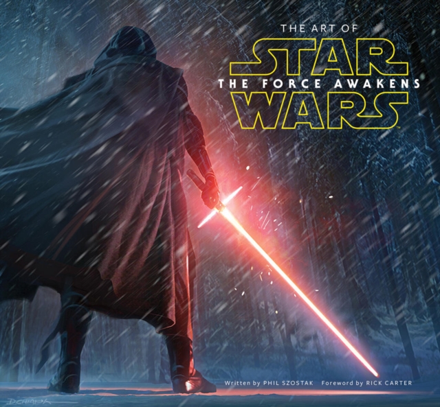 The Art of Star Wars: The Force Awakens, Hardback Book