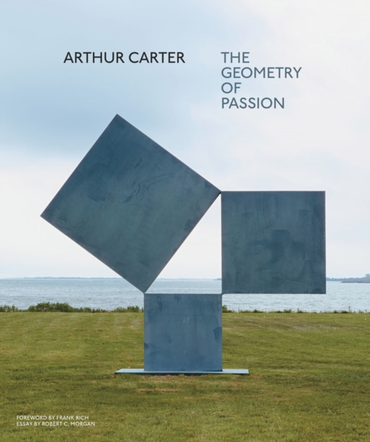 Arthur Carter : The Geometry of Passion, Hardback Book