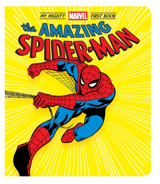 The Amazing Spider-Man: My Mighty Marvel First Book, Board book Book