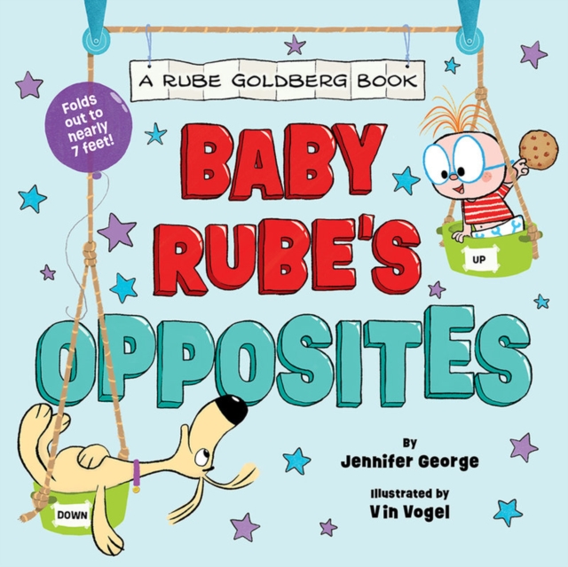 Baby Rube's Opposites (A Rube Goldberg Book), Board book Book