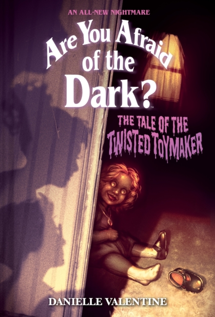 The Tale of the Twisted Toymaker (Are You Afraid of the Dark #2), Hardback Book