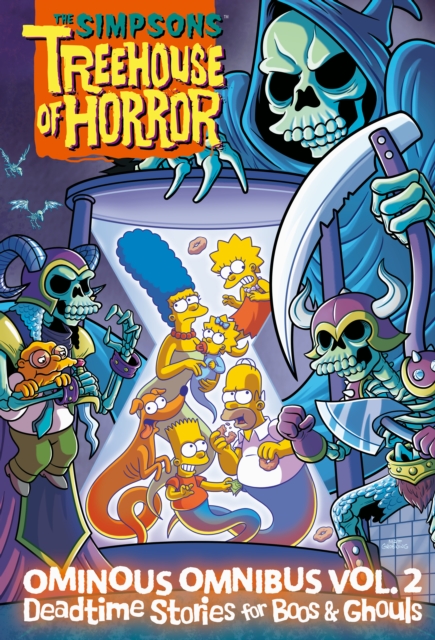 The Simpsons Treehouse of Horror Ominous Omnibus Vol. 2: Deadtime Stories for Boos & Ghouls, Hardback Book