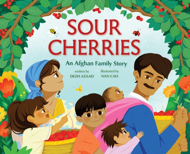 Sour Cherries : An Afghan Family Story, Hardback Book