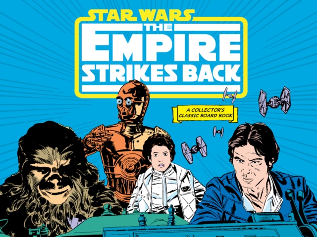 Star Wars: The Empire Strikes Back (A Collector's Classic Board Book) : A Board Book, Board book Book