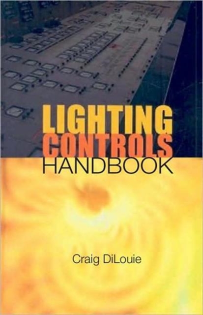 Lighting Controls Handbook, Hardback Book