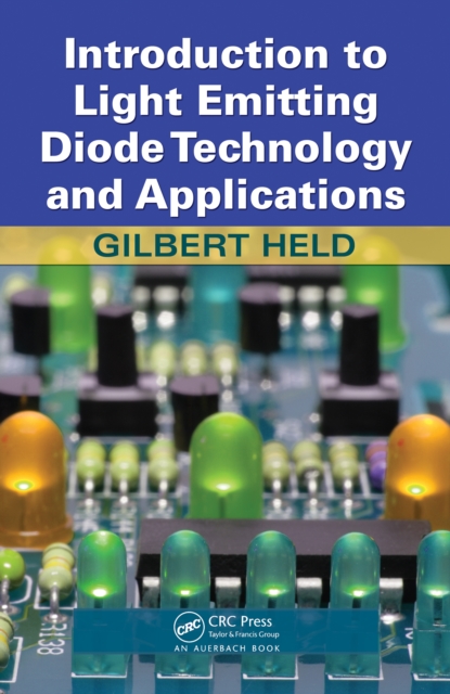 Introduction to Light Emitting Diode Technology and Applications, PDF eBook