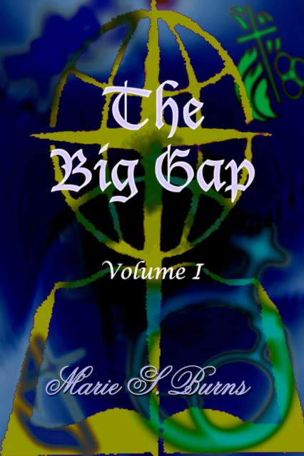 The Big Gap : Volume I, Paperback / softback Book