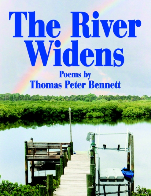 The River Widens : Poems by, Paperback / softback Book