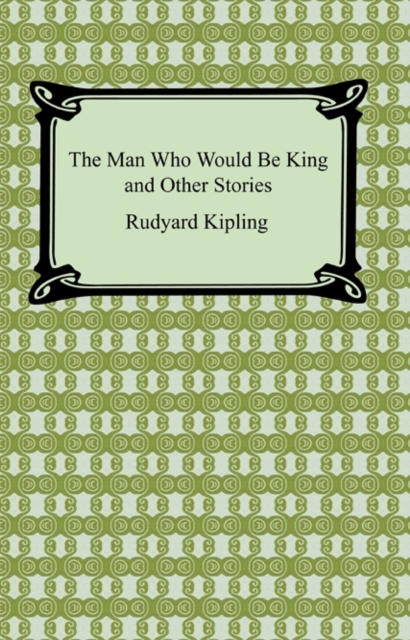 The Man Who Would Be King and Other Stories, EPUB eBook