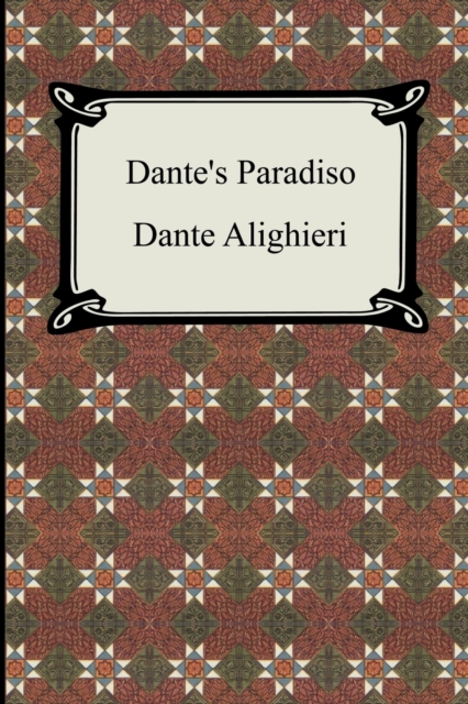 Dante's Paradiso (The Divine Comedy, Volume 3, Paradise), Paperback / softback Book