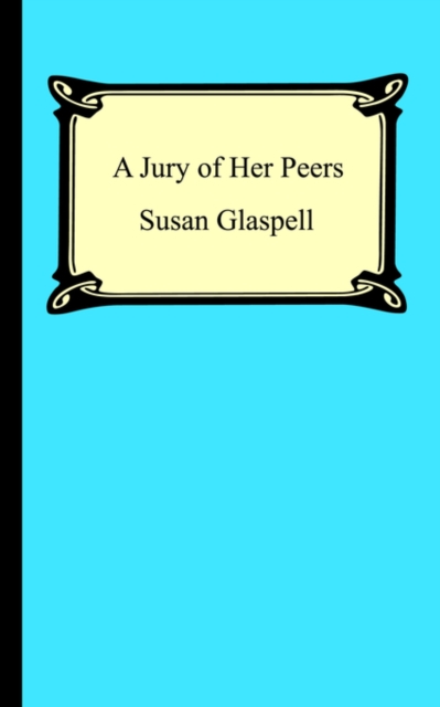 A Jury Of Her Peers, Paperback / softback Book