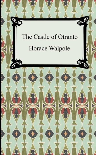 The Castle of Otranto, Paperback / softback Book