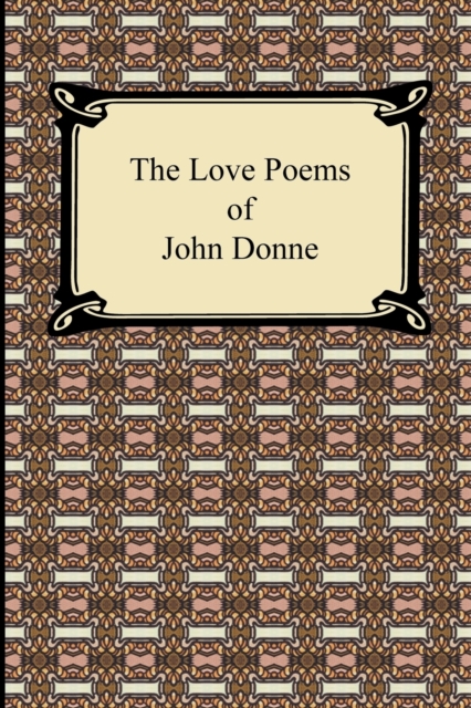 The Love Poems of John Donne, Paperback / softback Book