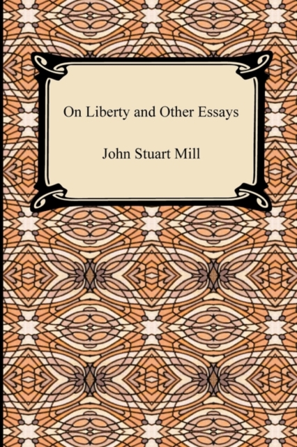 On Liberty and Other Essays, Paperback / softback Book