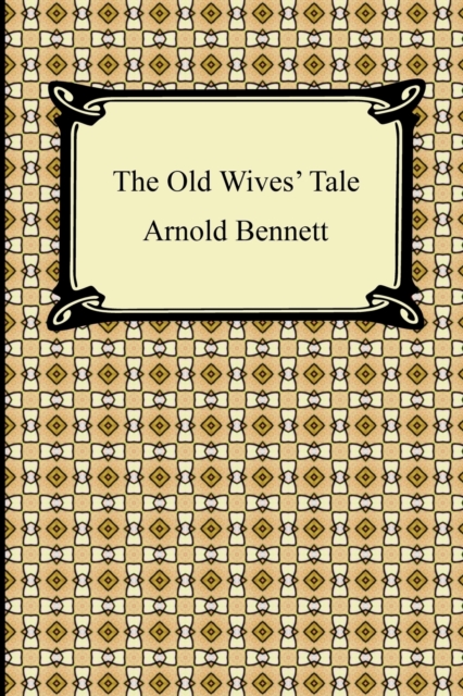 The Old Wive's Tale, Paperback / softback Book