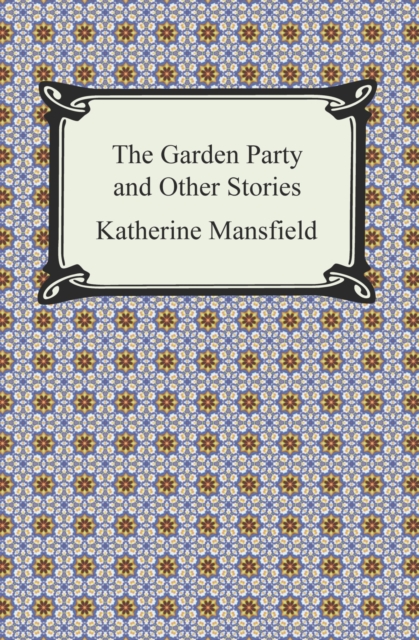 The Garden Party and Other Stories, EPUB eBook