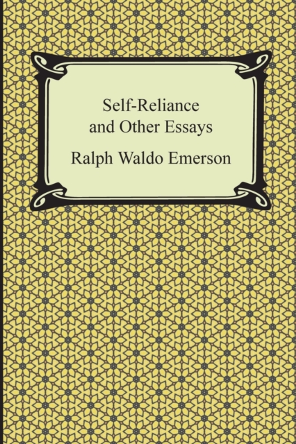 Self-Reliance and Other Essays, Paperback / softback Book